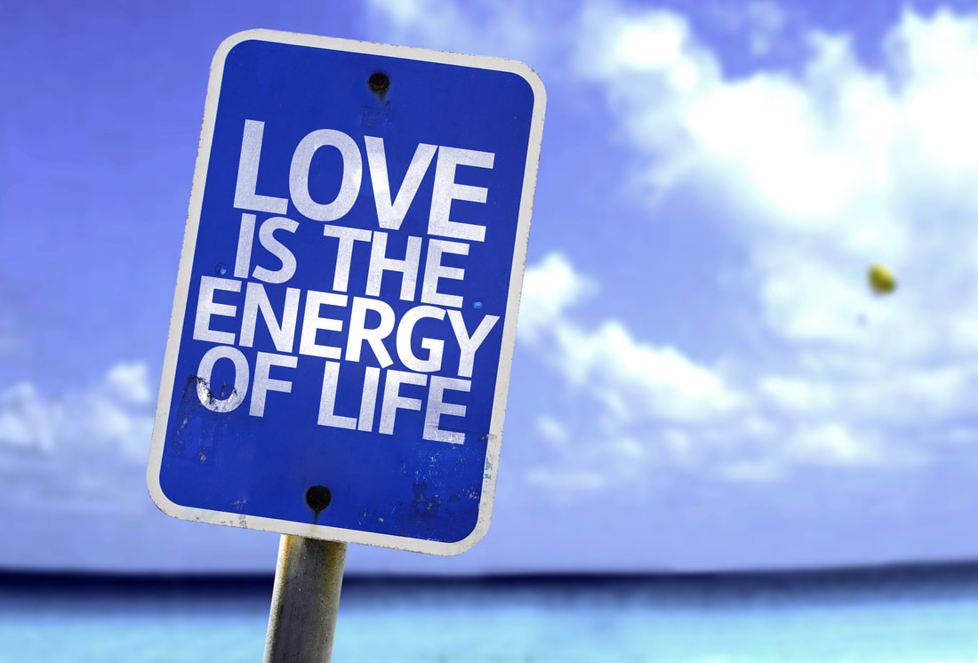 Love is the energy of life
